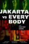 Nonton Film Jakarta VS Everybody (2022)